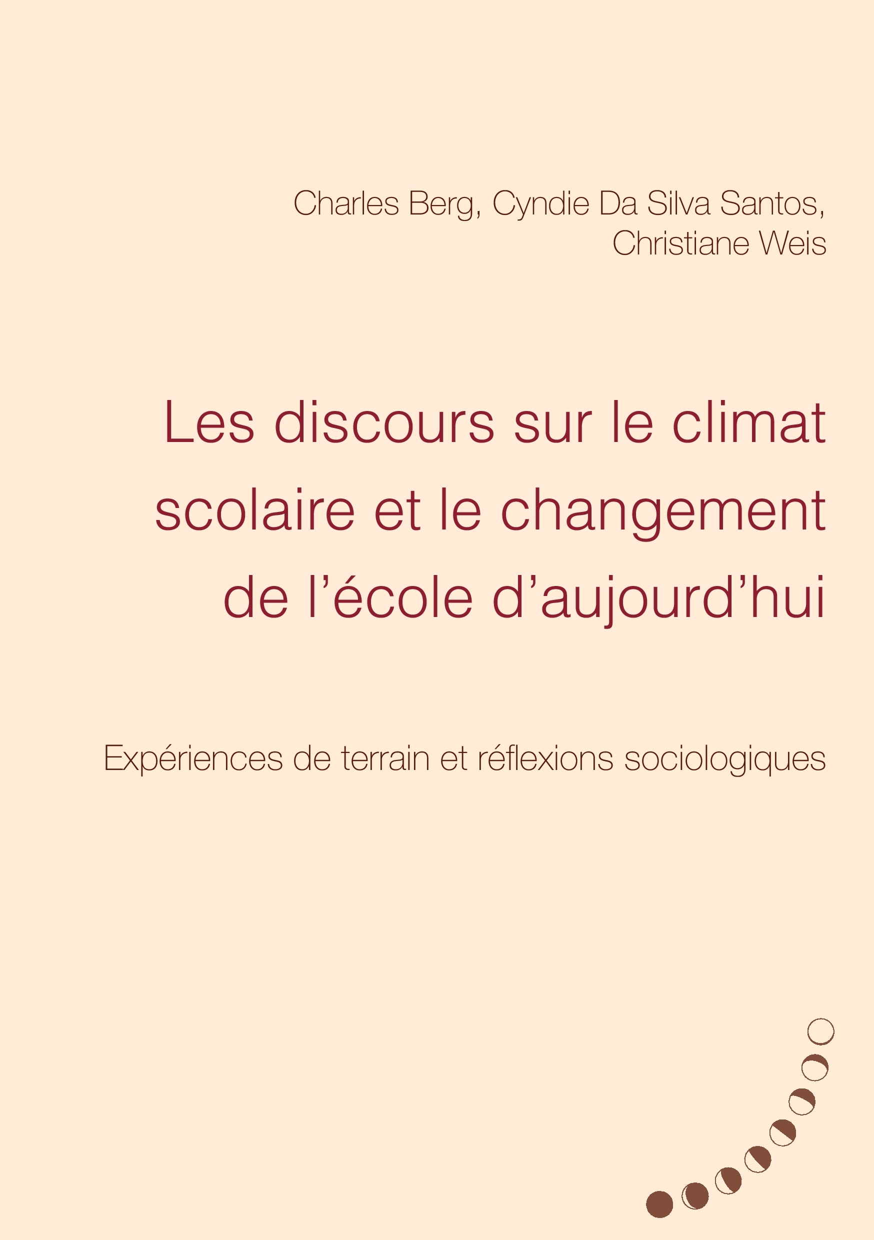 Les discours sur le climat scolaire et le changement de l'école d'aujourd'hui