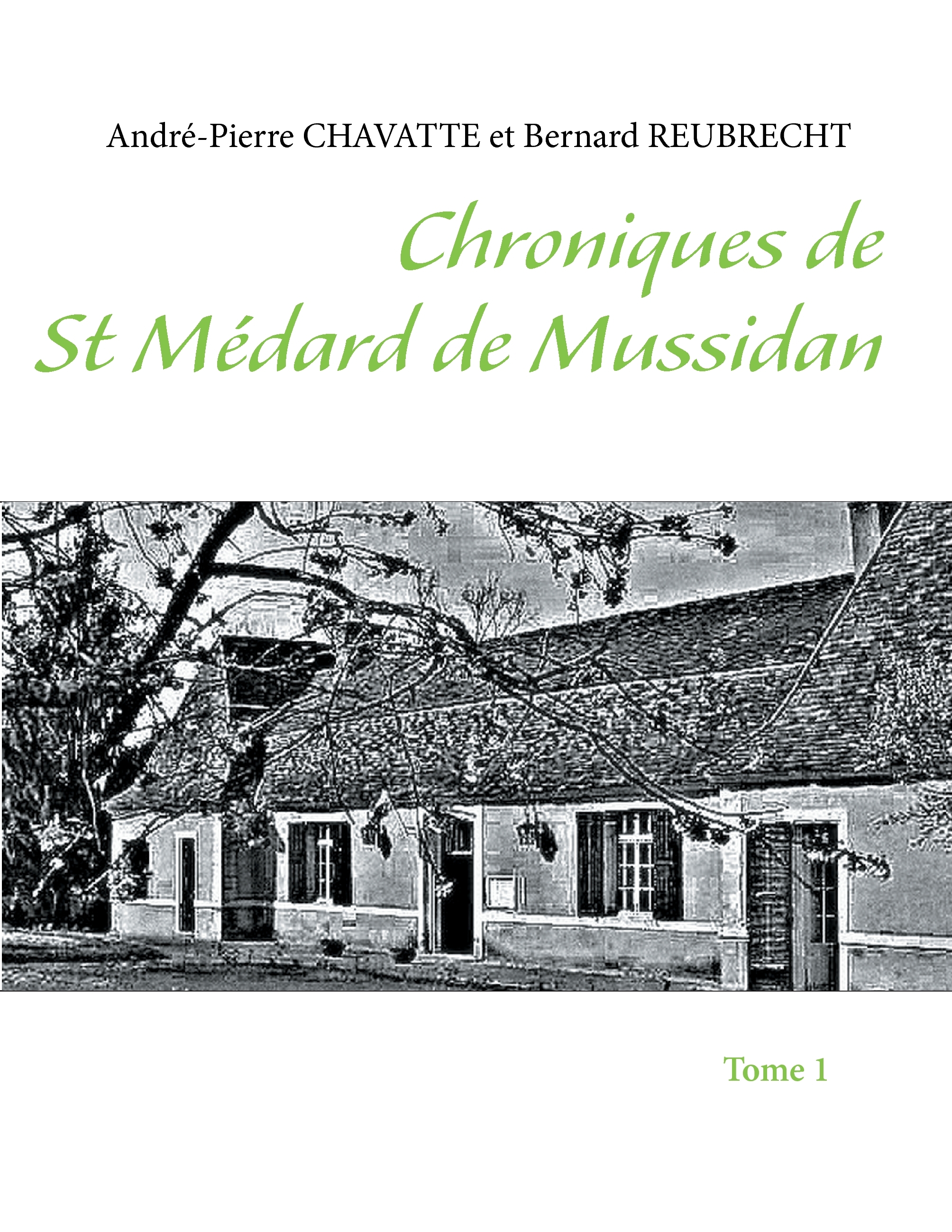 Chroniques de St Médard de Mussidan