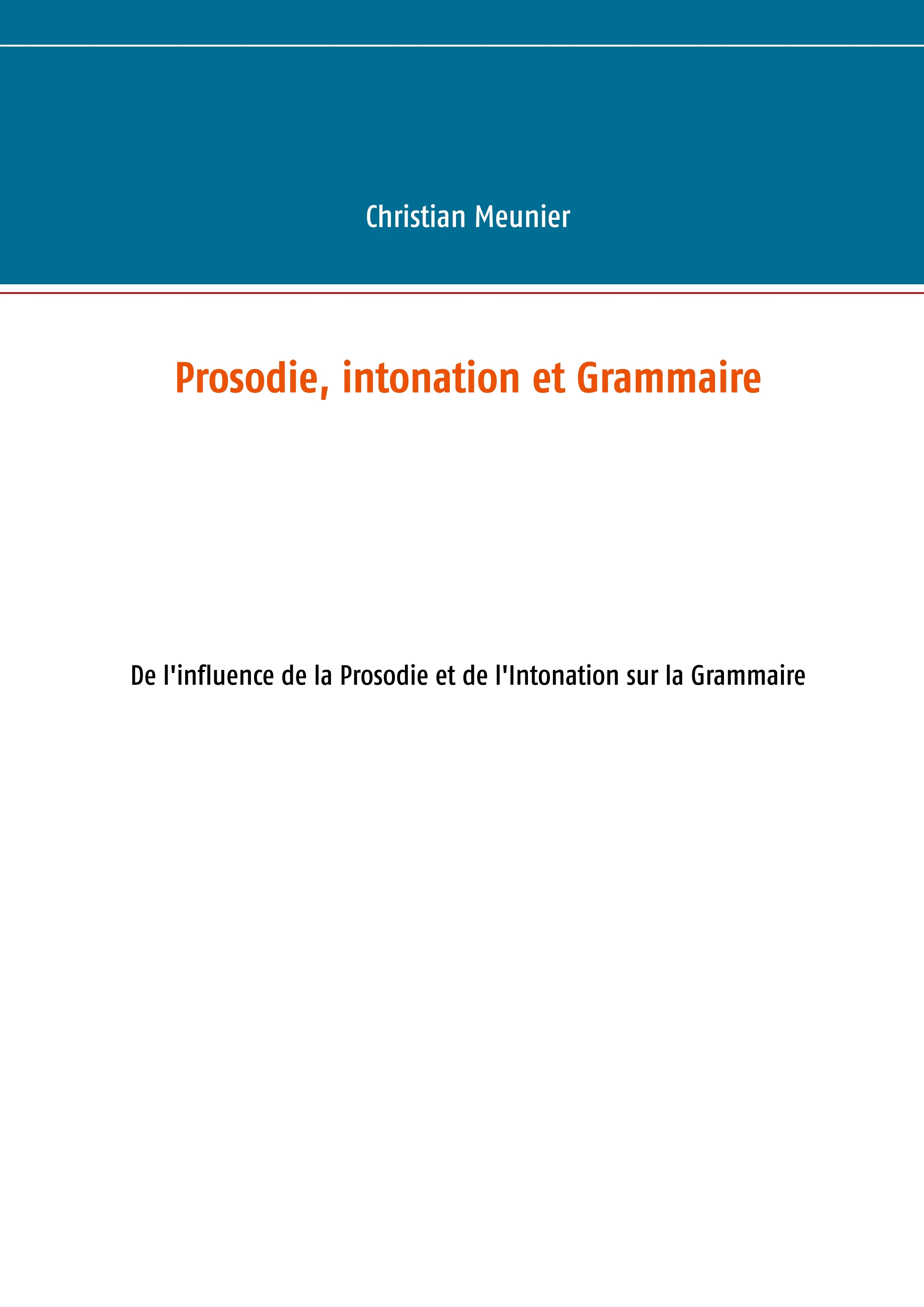 Prosodie, intonation et Grammaire