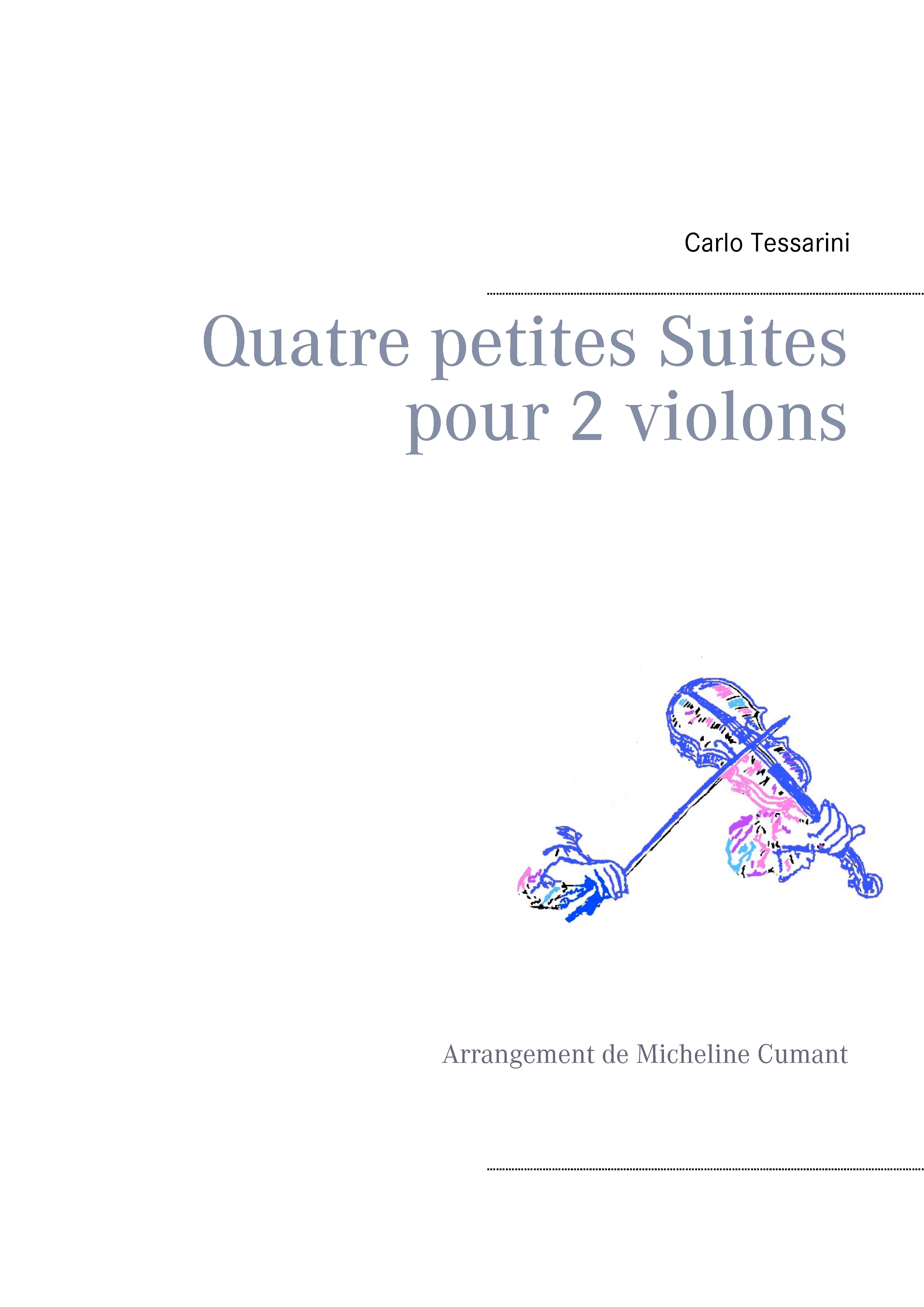 Quatre petites Suites pour 2 violons