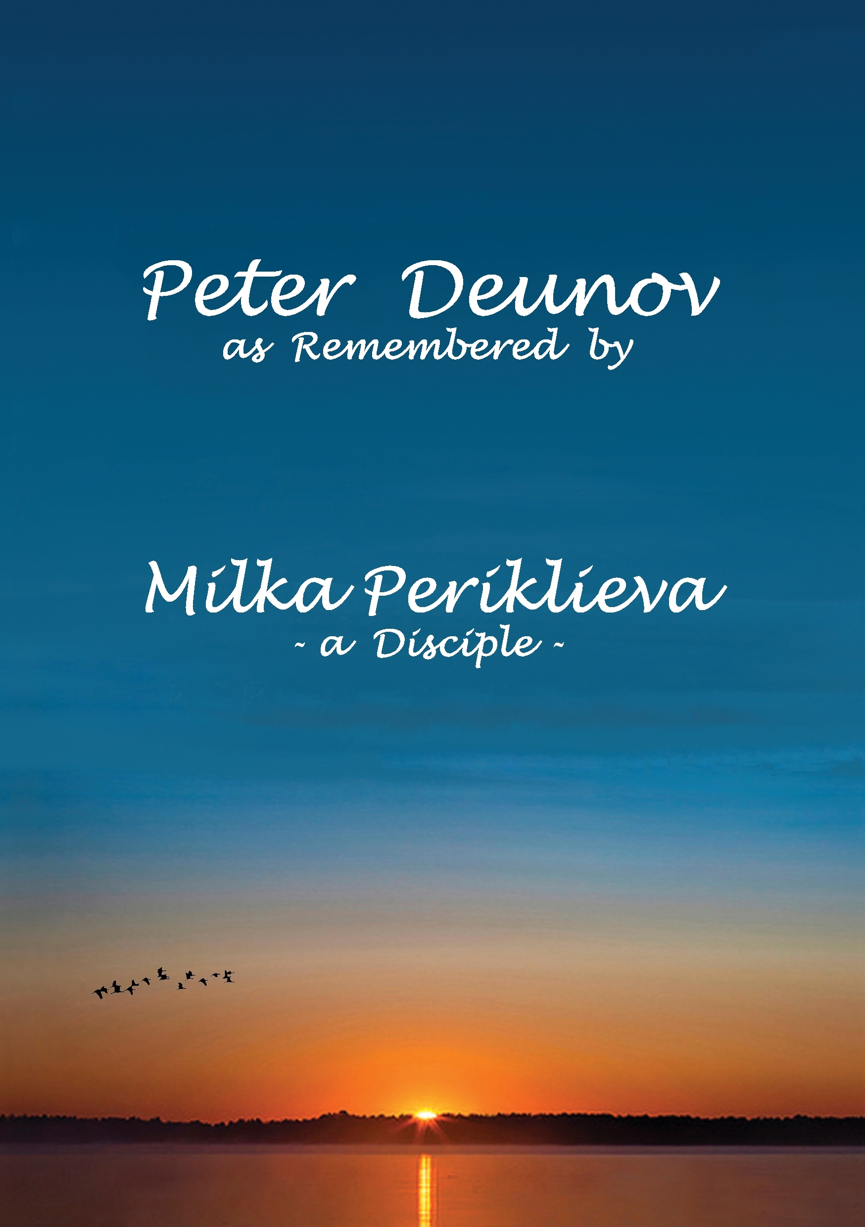 Peter Deunov as Remembered by Milka Periklieva
