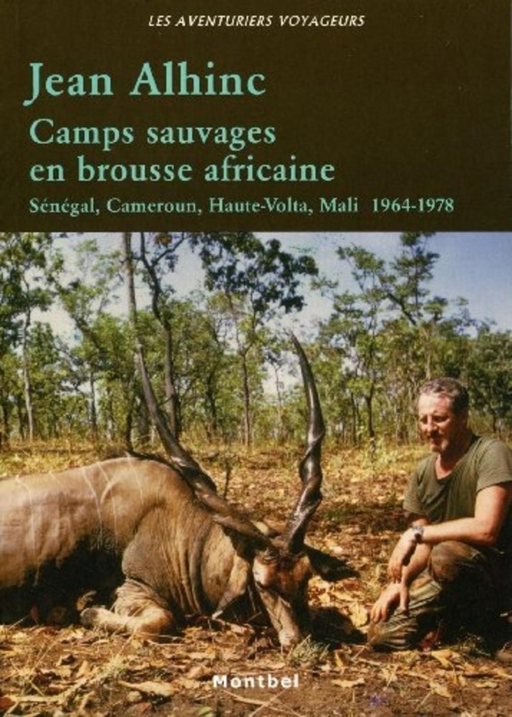 Camps sauvages en brousse africaine