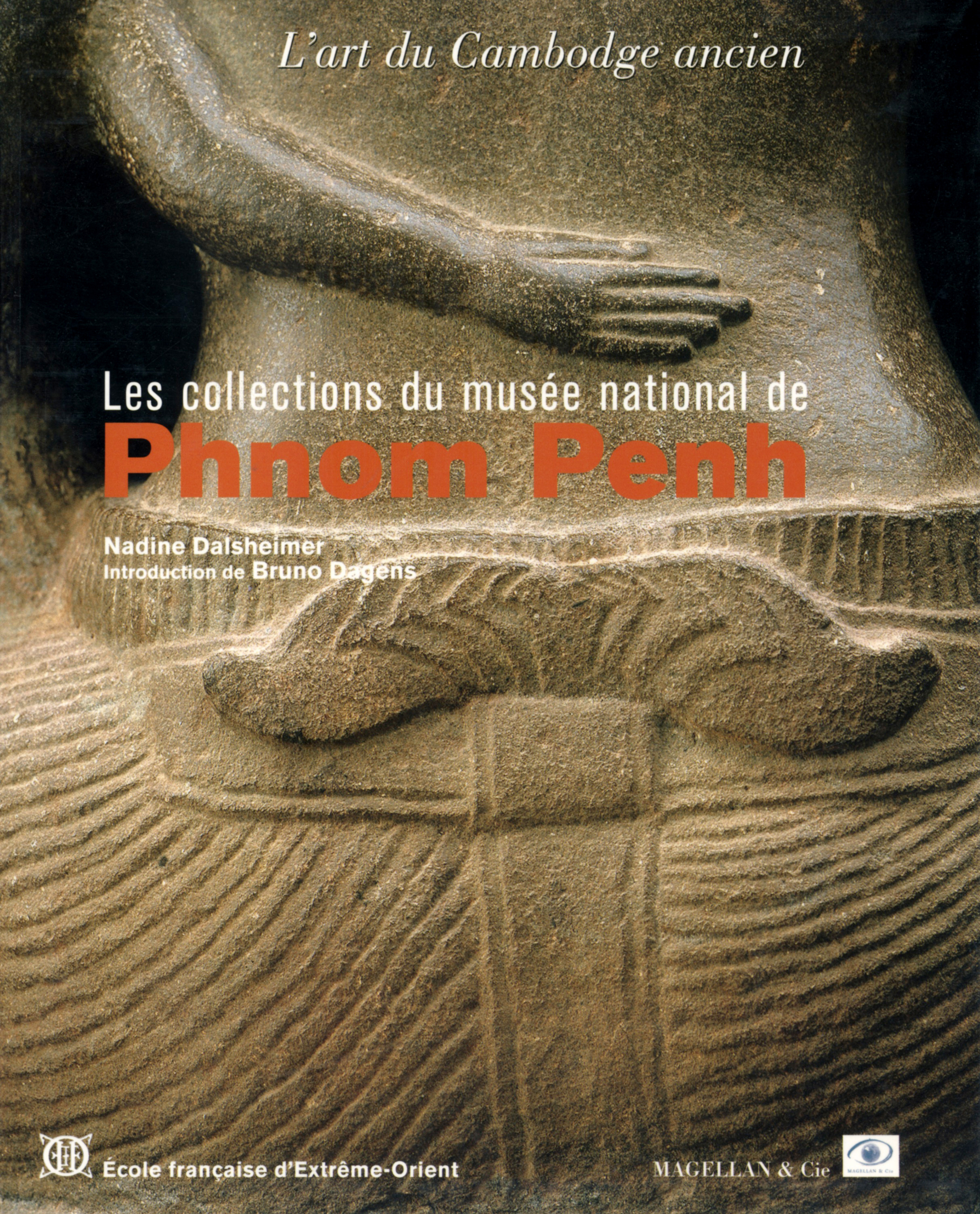 Les collections du Musée national de Phnom Penh - l'art du Cambodge ancien
