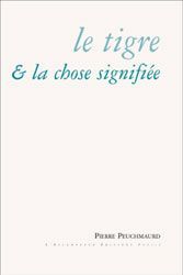 Le Tigre et la chose signifiée