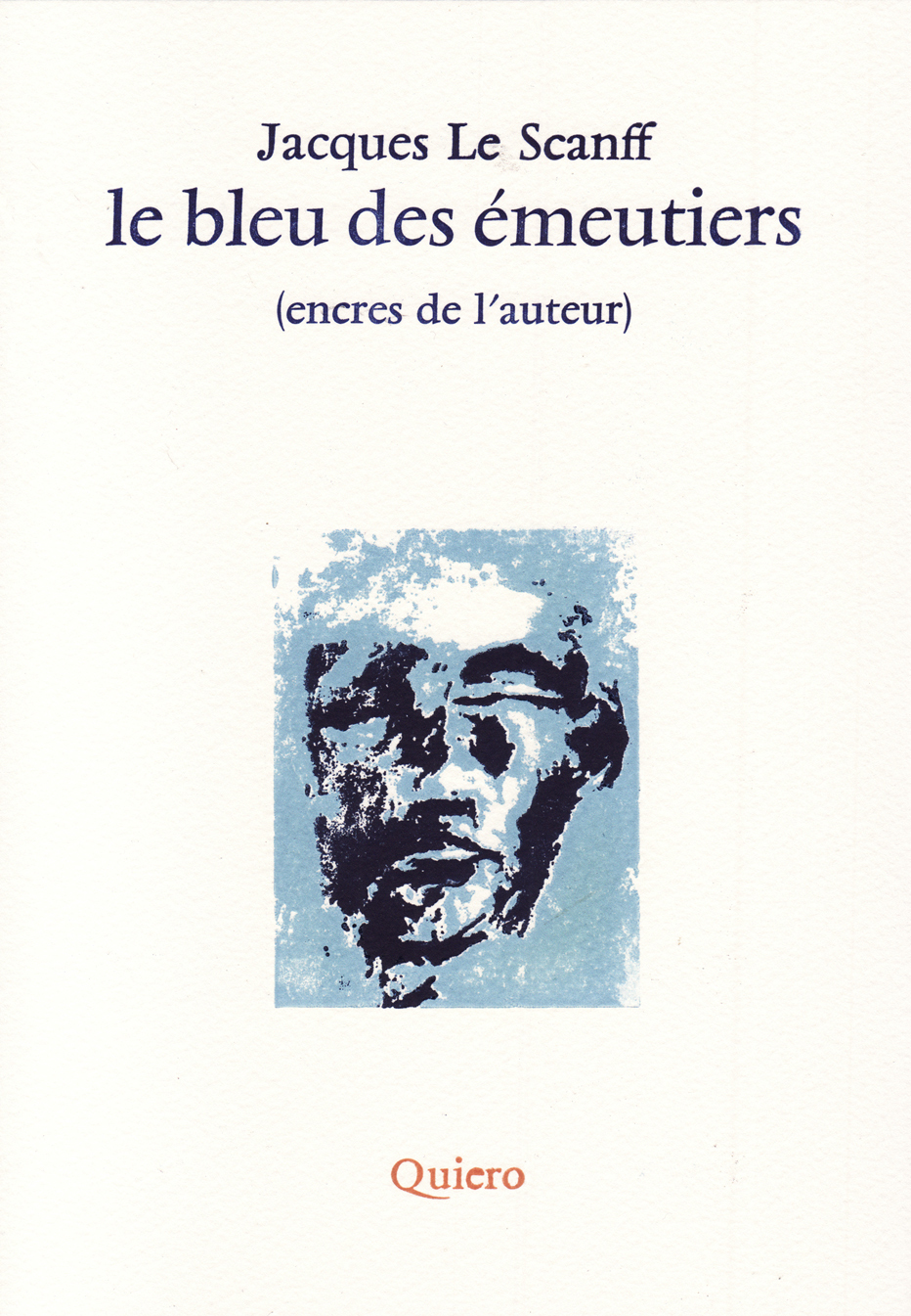 Le Bleu des émeutiers