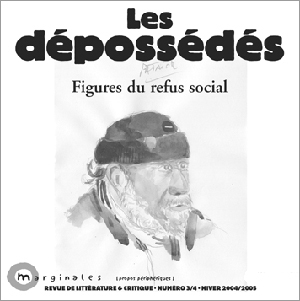 Marginales (N3/4) - Les Dépossédés, figures du refus social