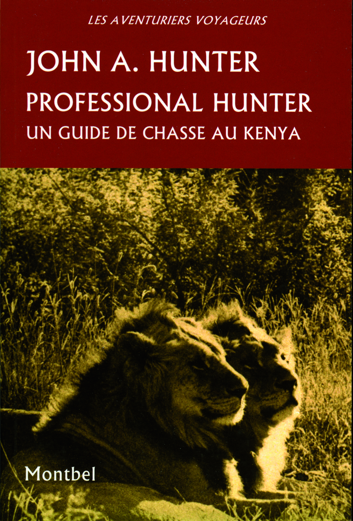 PROFESSIONAL HUNTER. UN GUIDE DE CHASSE AU KENYA