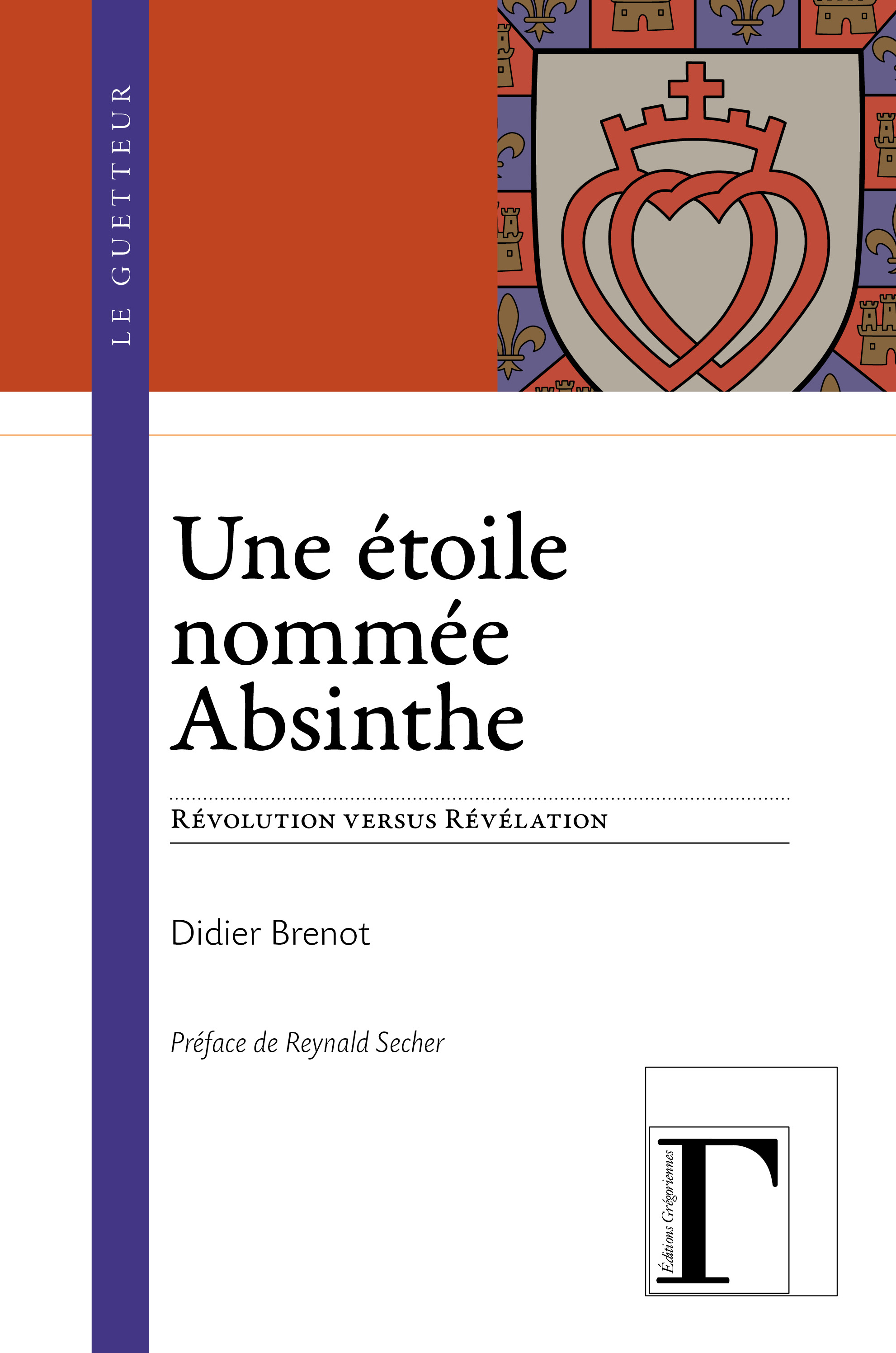 Une étoile nommée absinthe - révolution versus révélation