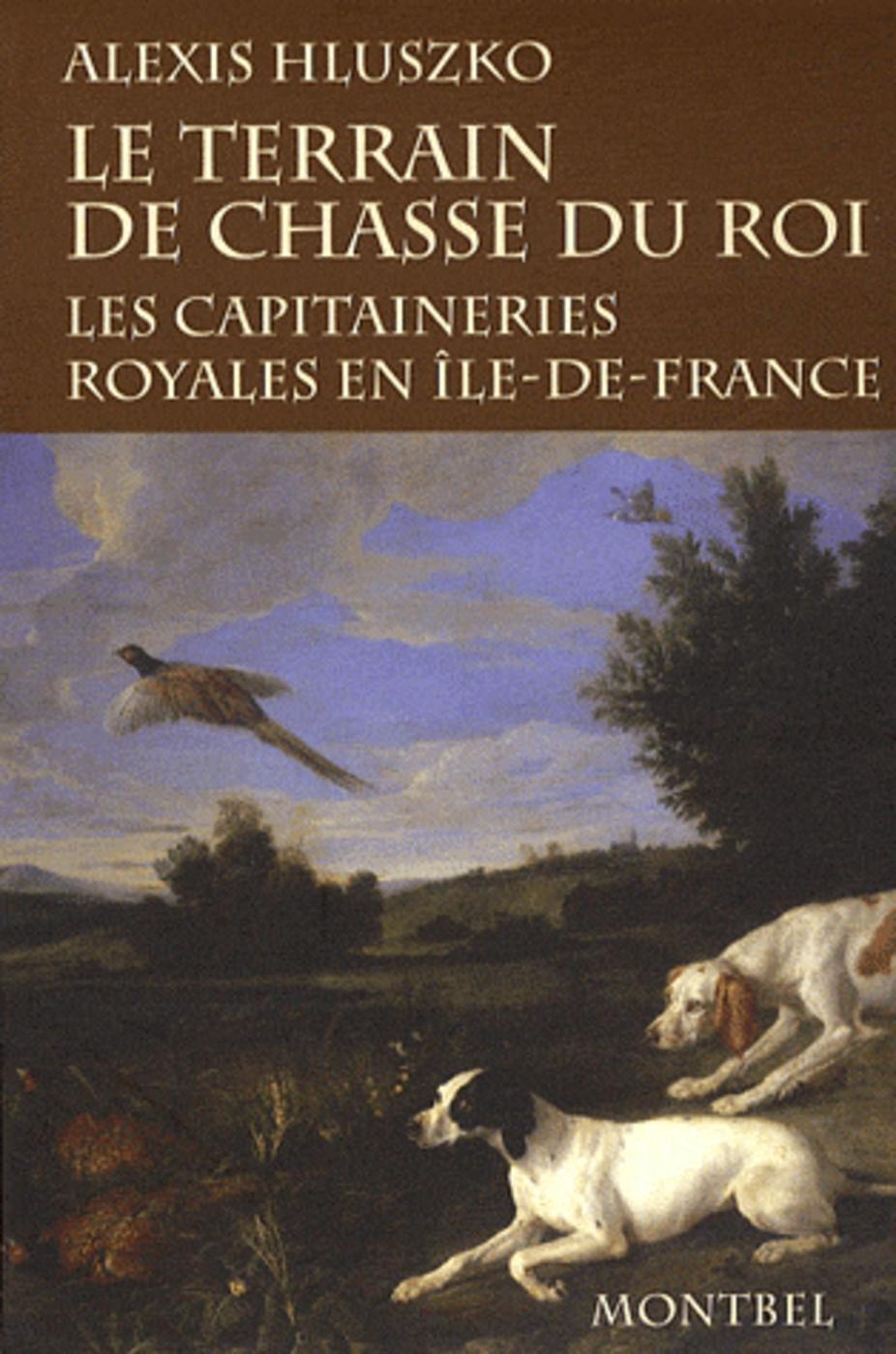 Le terrain de chasse du roi