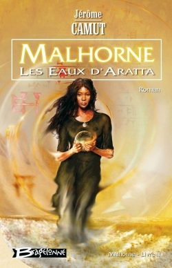 Malhorne, T2 : Les Eaux d'Aratta