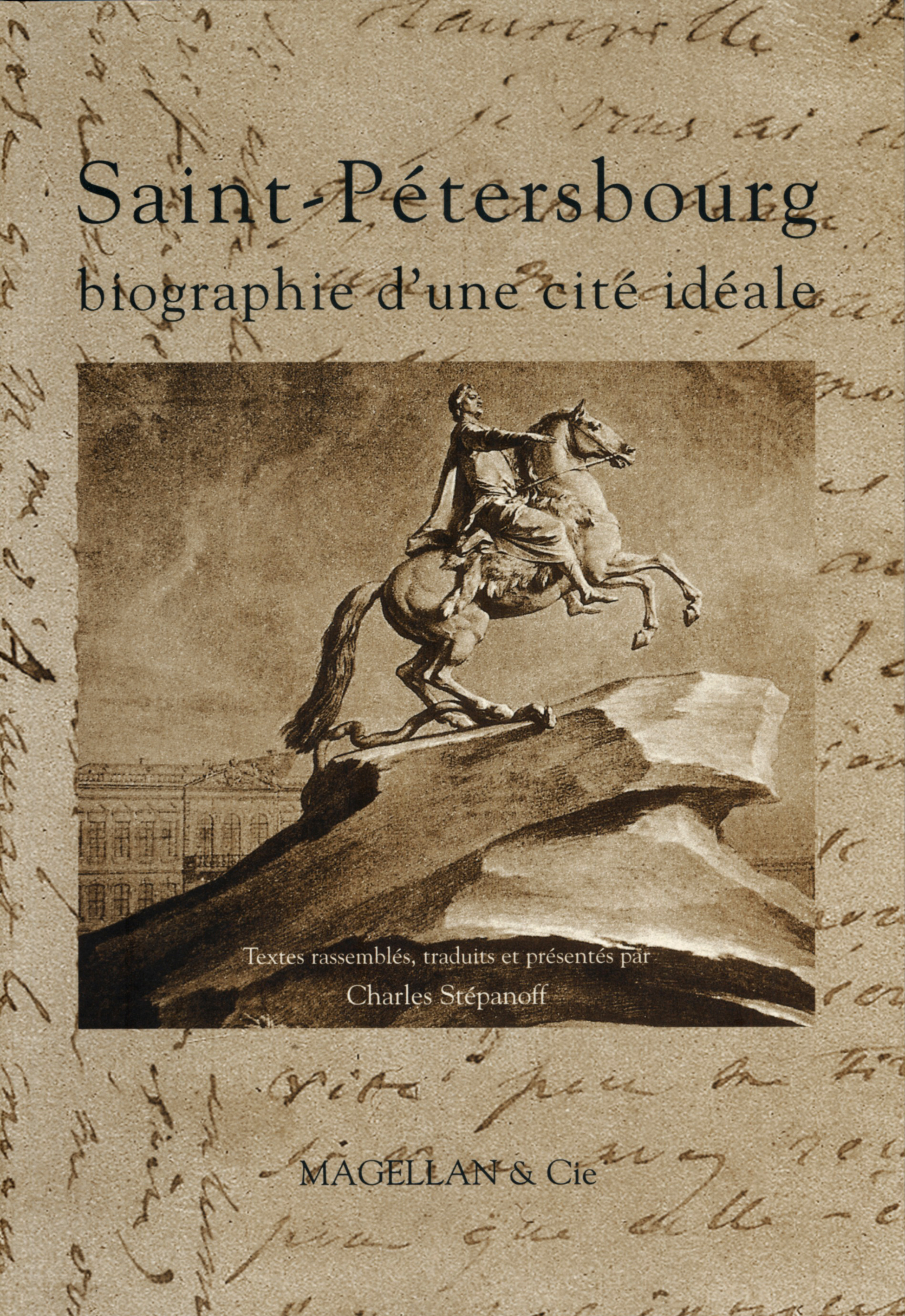 Saint-Pétersbourg - biographie d'une cité idéale