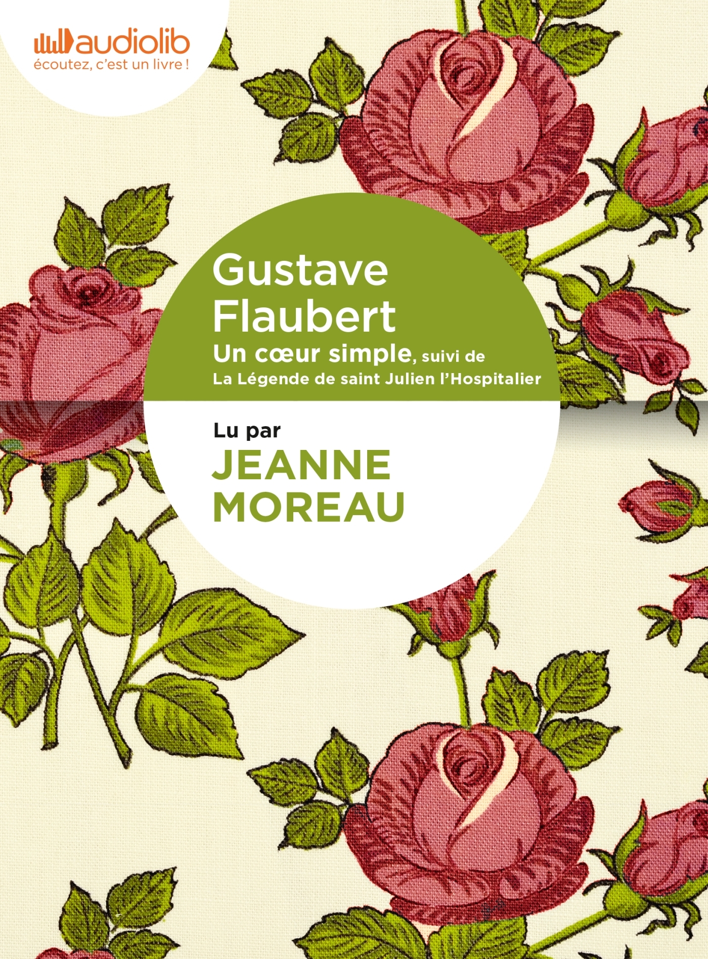 Un coeur simple, suivi de La Légende de saint Julien l'Hospitalier