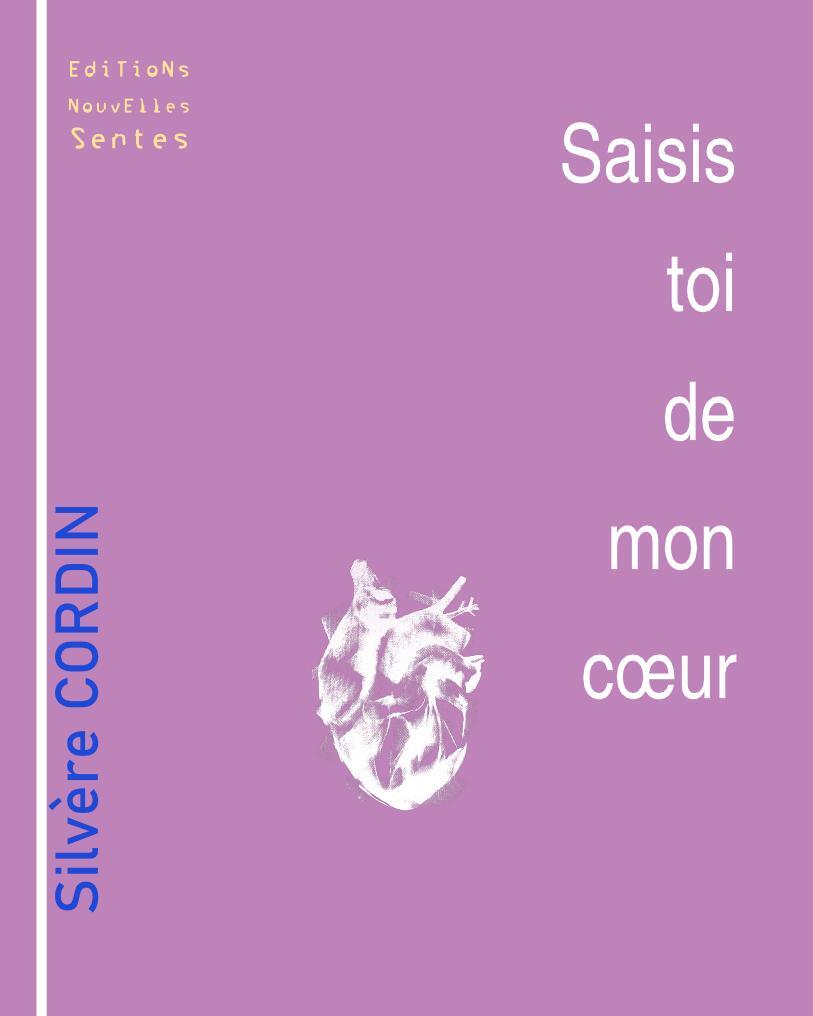 Saisis-toi de mon coeur et dépose-le sur l'horizon