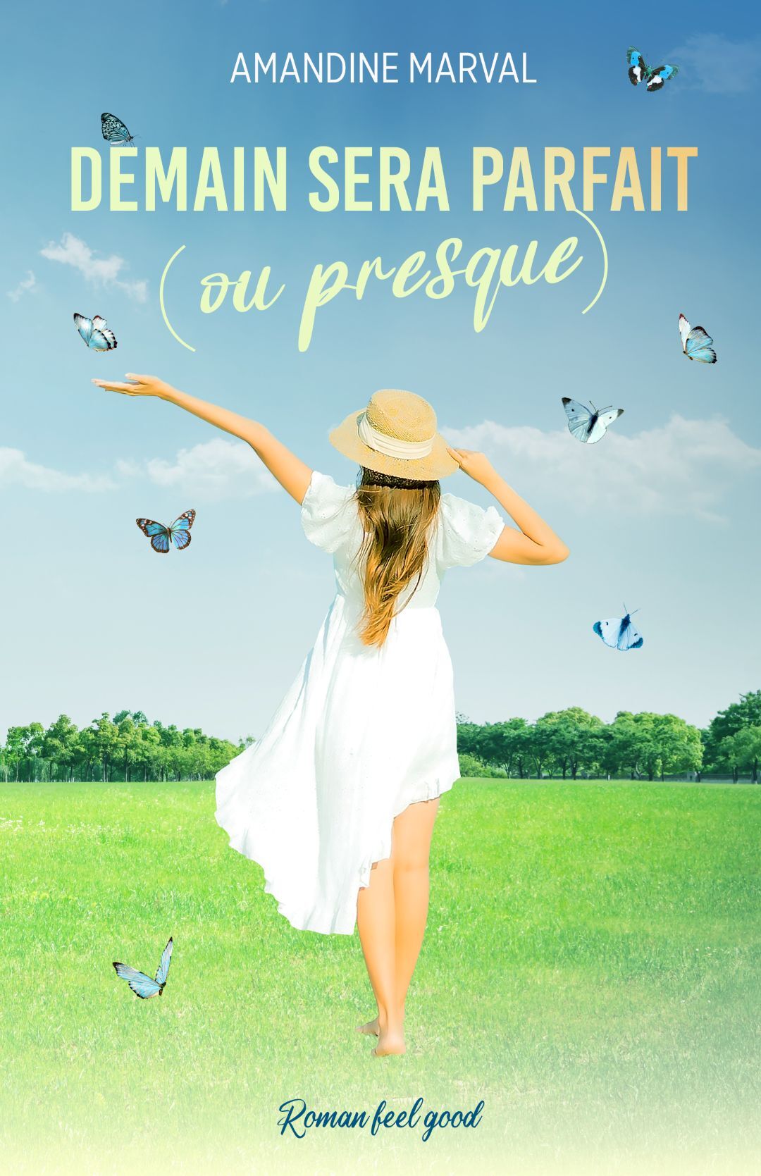 Demain sera parfait (ou presque)