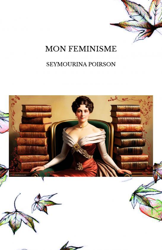 MON FEMINISME
