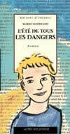 L'été de tous les dangers