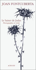 Le baiser de Judas - Photographie et vérité