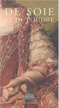 De Soie et de poudre