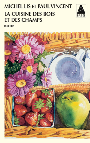 La cuisine des bois et des champs