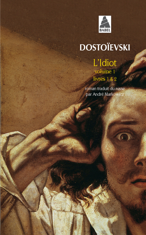 L'idiot volume 1 (livres I et II)