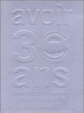 Avoir trente ans, Chroniques Arlésiennes