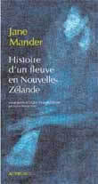 Histoire d'un fleuve en Nouvelle-Zélande