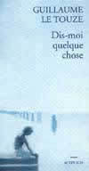 Dis-moi quelque chose