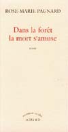 Dans la forêt, la mort s'amuse