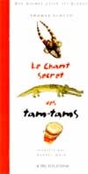 Le chant secret des tam-tams