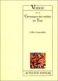 Vodou, suivi de : Chroniques des oubliés du Tour