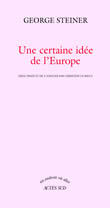Certaine idee de l'europe (une)