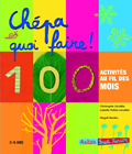 Chépa quoi faire ! 100 activités au fil des mois