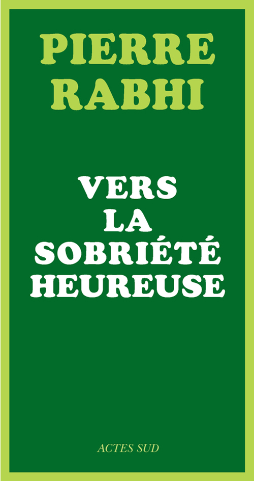 VERS LA SOBRIETE HEUREUSE