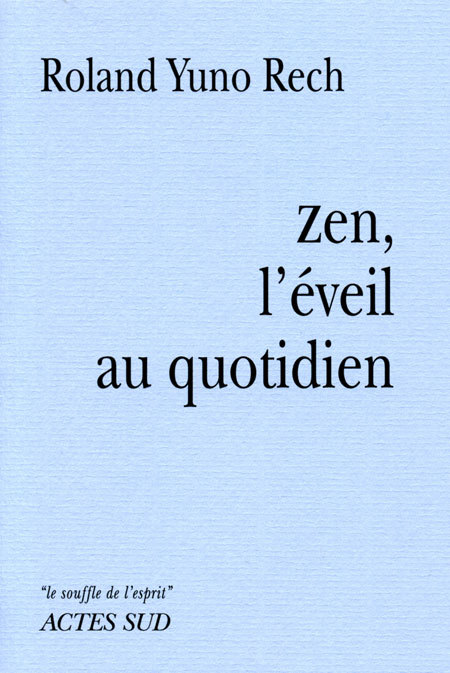 Zen, l'éveil au quotidien