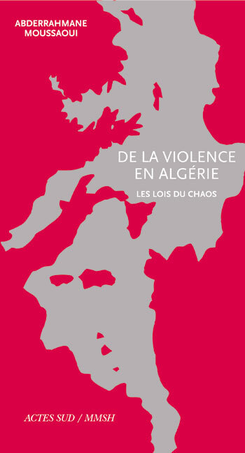De la violence en Algérie. Les lois du chaos