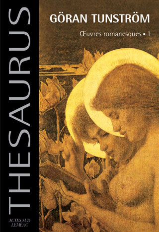 Thésaurus Göran Tunström - Oeuvres romanesques.1
