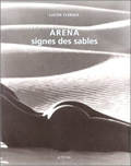 Arena, Signes des sables