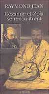 Cézanne et Zola se rencontrent