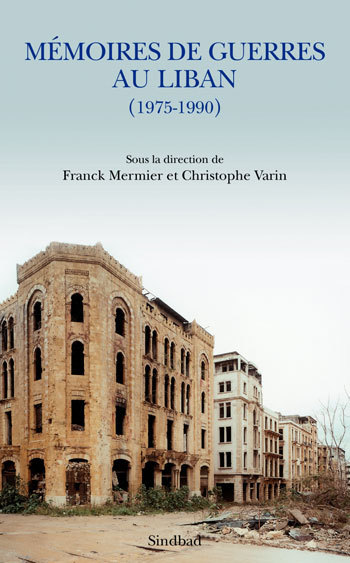 Mémoires de guerres au Liban
