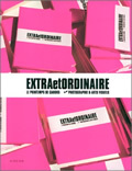 Extra et Ordinaire, Printemps de Cahors 1999