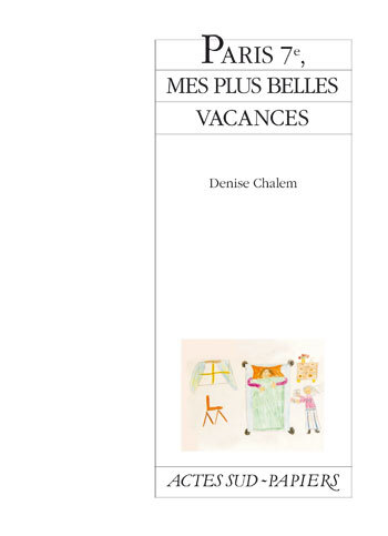 Paris 7e, mes plus belles vacances