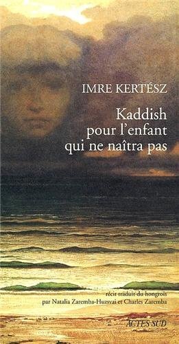 Kaddish pour l'enfant qui ne naitra pas