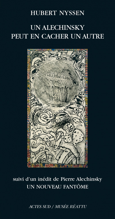 Un Alechinsky peut en cacher un autre