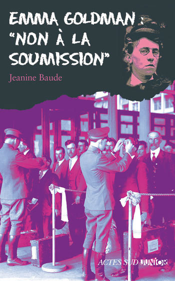 Emma Goldman : "Non à la soumission"