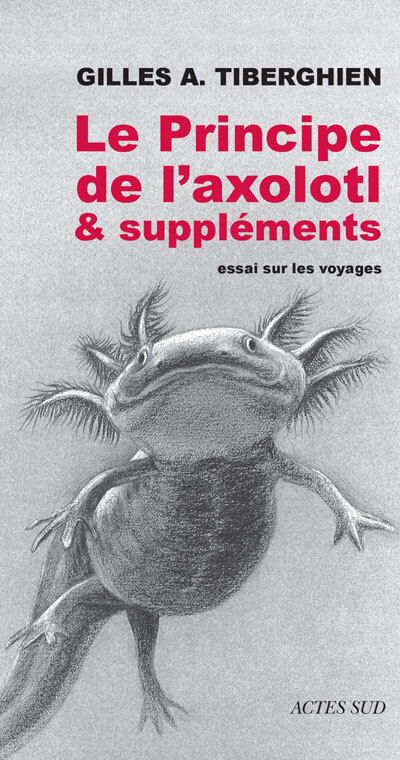 Le Principe de l'axolotl & suppléments