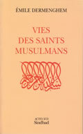 VIES DES SAINTS MUSULMANS