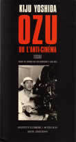 Ozu ou l'anti-cinéma