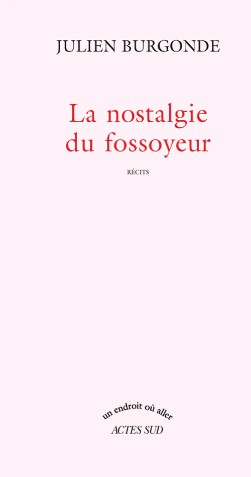 Nostalgie du fossoyeur (le)