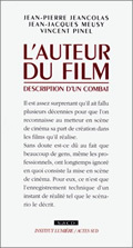 L'auteur du film, description d'un combat