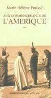 Aux commencements de l'Amérique 1497-1803